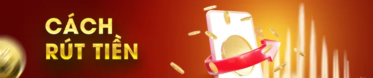 Cách rút tiền MAY88