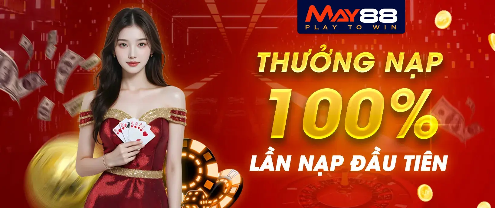 Thưởng nạp x2 cho lần nạp đầu tiên tại MAY88